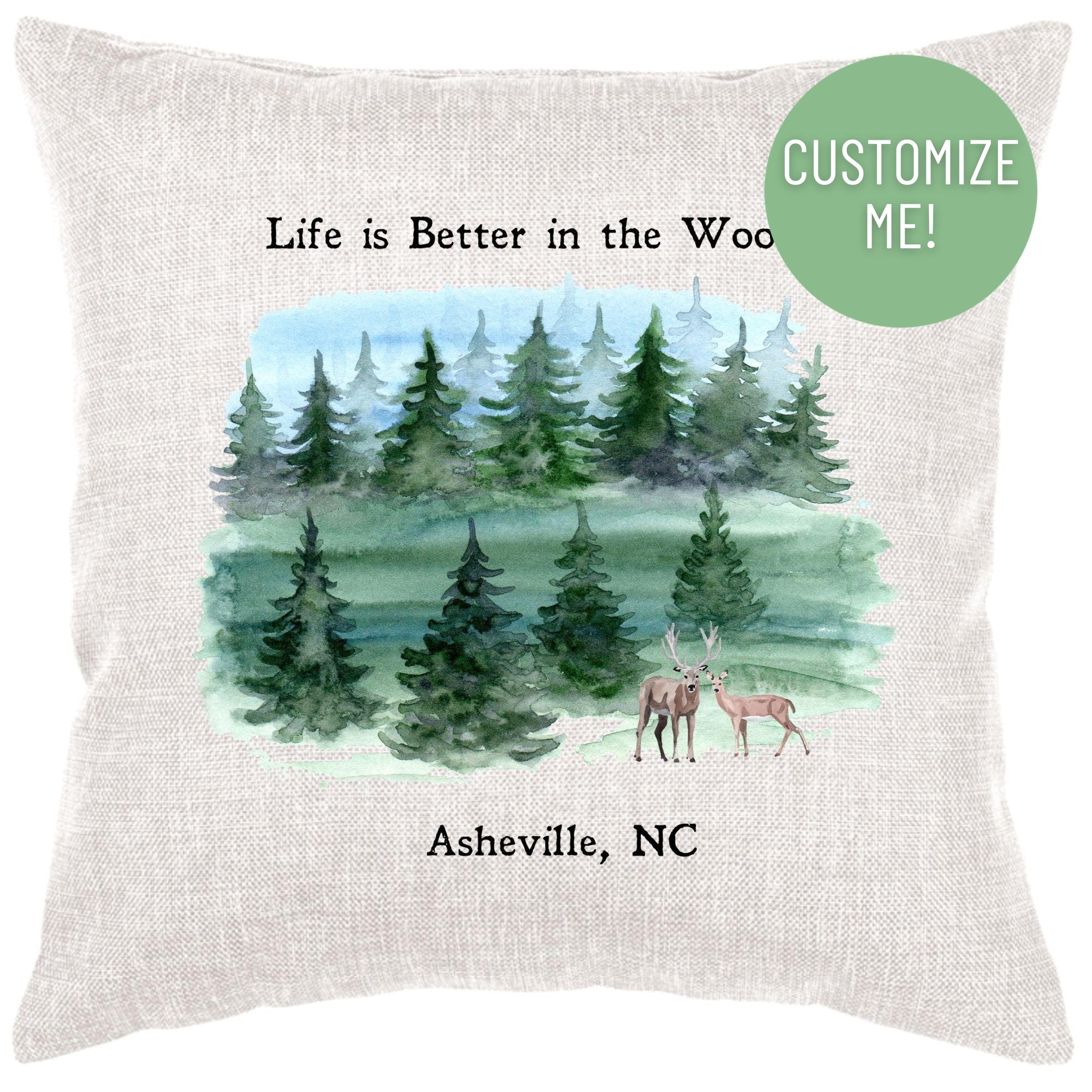 Life Is Better In The Woods Down Pillow