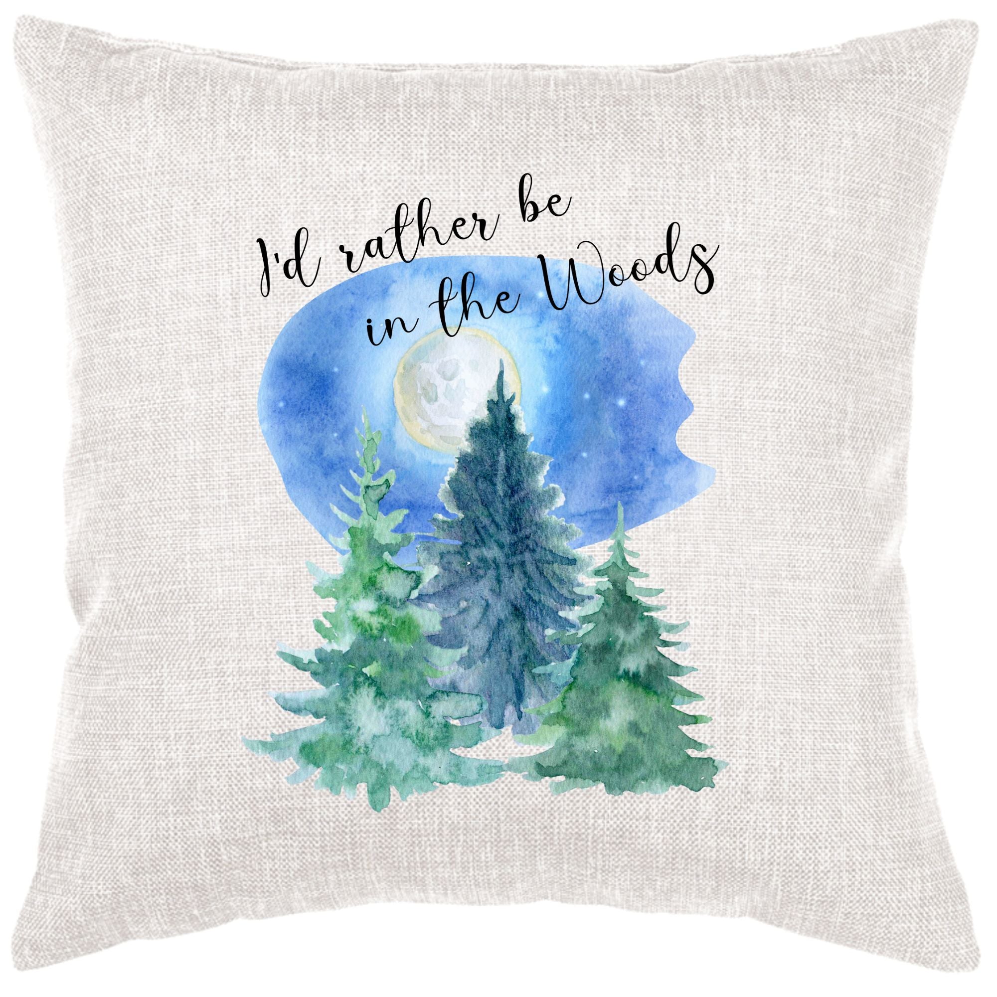 I'D Rather Be In The Woods Down Pillow