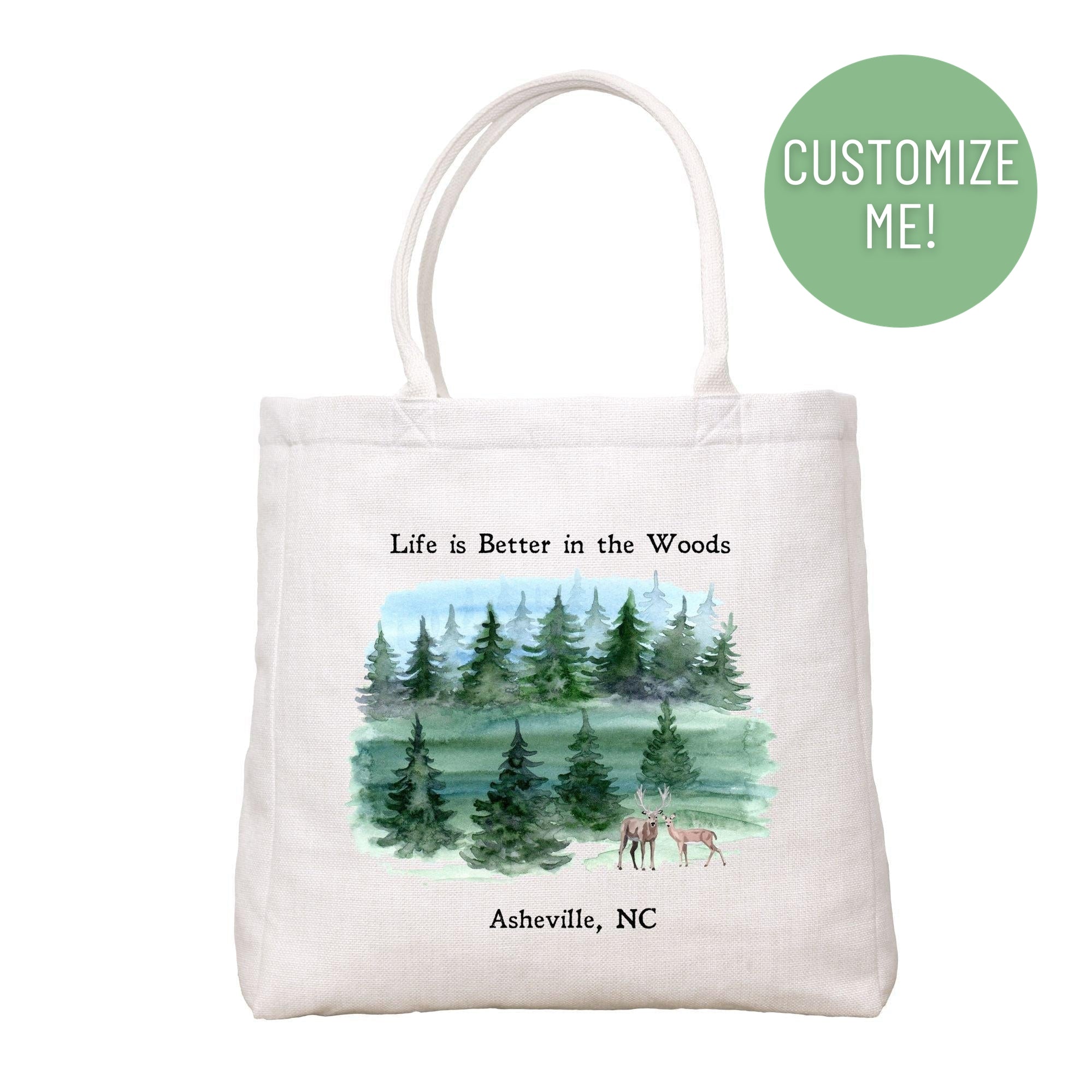 Life Is Better In The Woods Tote Bag